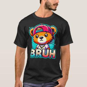 Hip Hop Teddy Bear Bruh T-Shirt