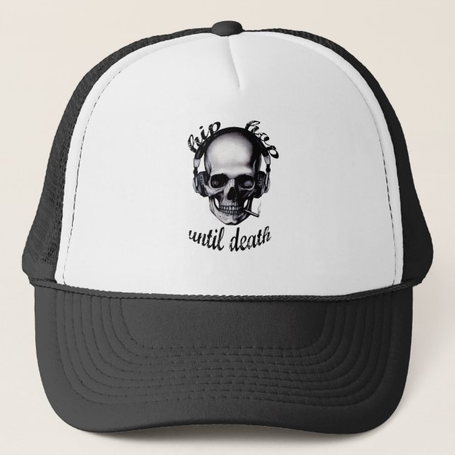 Hip Hop Until Death Trucker Hat (Front)