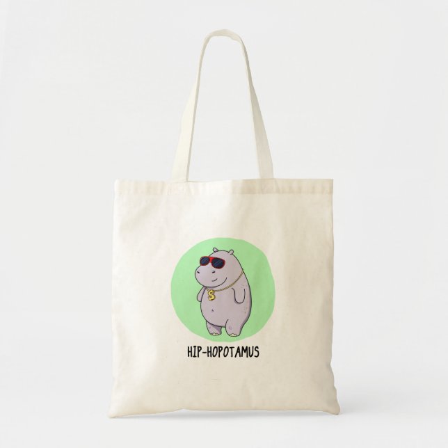 Hip-Hopotamus Funny Hippo Pun  Tote Bag (Front)