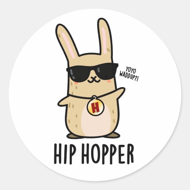 Hip Hopper Funny Bunny Rabbit Pun  Classic Round Sticker (Front)