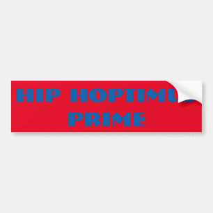 Hip Hoptimus Prime Bumper Sticker