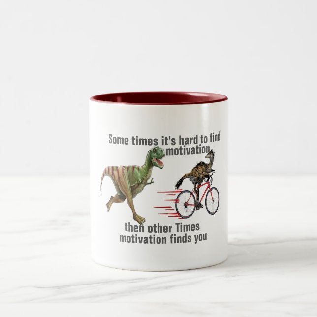 Hip Motivation Finds You Funny T-rex Mug Design (Center)