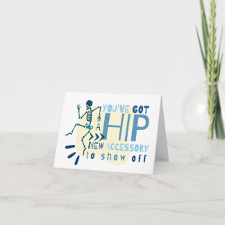 Hip New Accessory, Hip Surgery, Hip Replacement,  Card