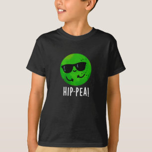 Hip-pea Funny Hip Pea Pun Dark BG T-Shirt