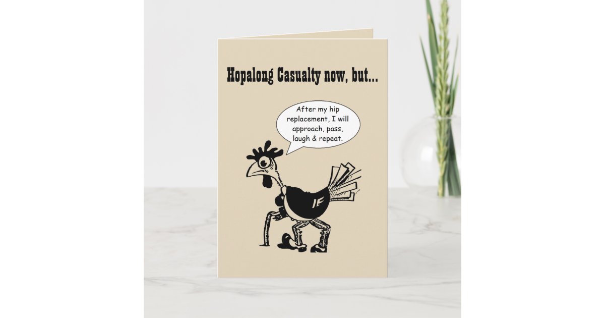 Hip Replacement Surgery Fun Quote Card Uk