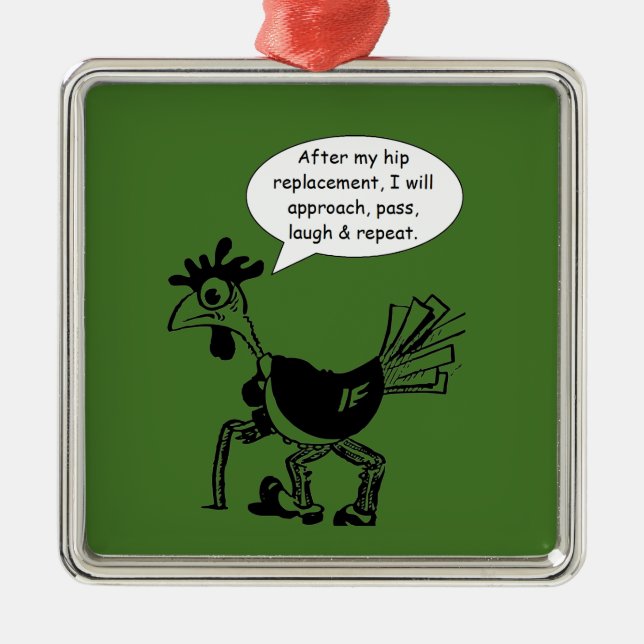 Hip Replacement Surgery - Fun Quote Metal Tree Decoration (Front)