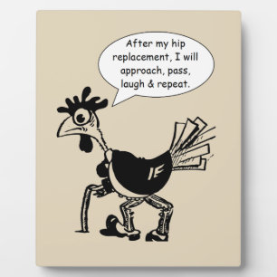 Hip Replacement Surgery - Fun Quote Plaque