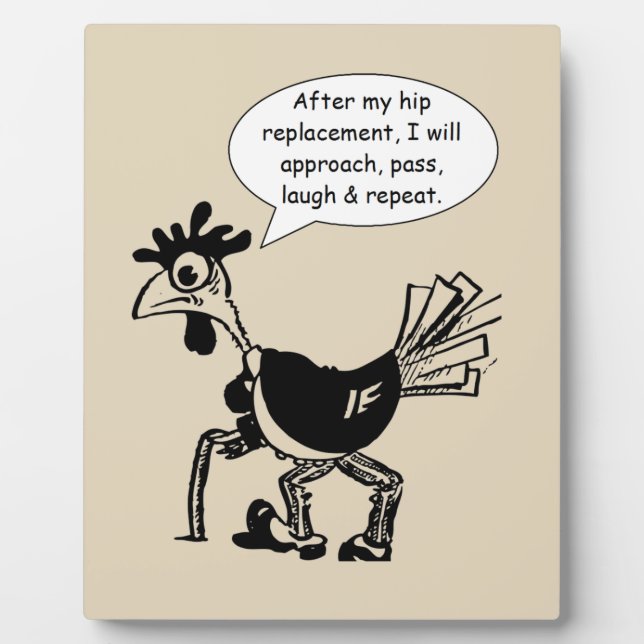 Hip Replacement Surgery - Fun Quote Plaque (Front)