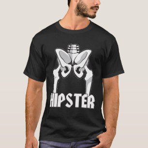Hip Replacement Surgery Gift Hipster Orthopaedic T-Shirt
