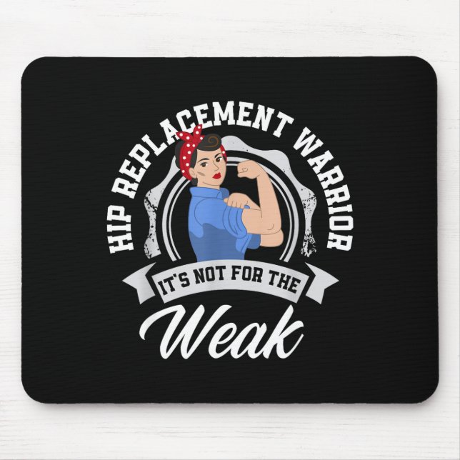 Hip Replacement Warrior Funny Hip Replacement Surg Mouse Mat (Front)