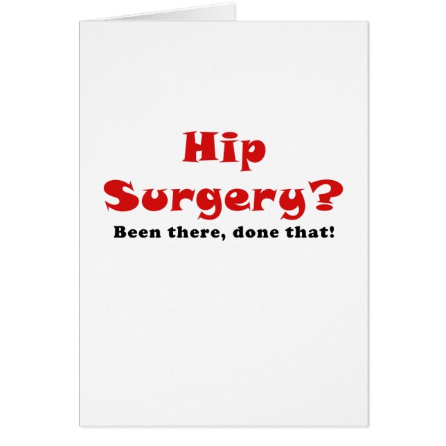 Hip Surgery Been There Done That (Front)