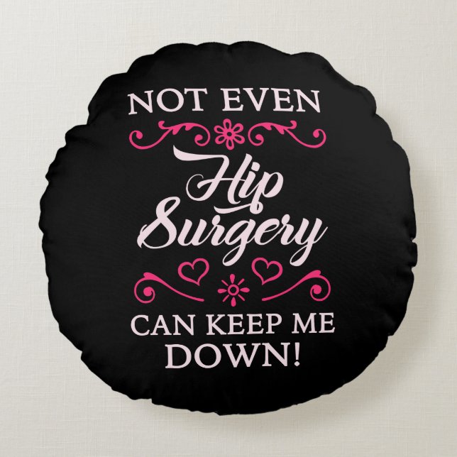 Hip Surgery For Women Round Cushion (Front)