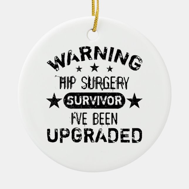 Hip Surgery Humor Upgraded Ceramic Tree Decoration (Front)