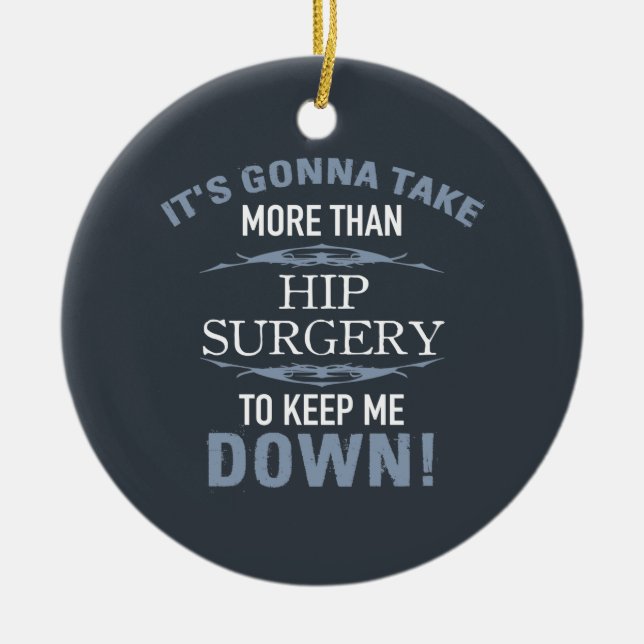 Hip Surgery Humour Ceramic Tree Decoration (Front)