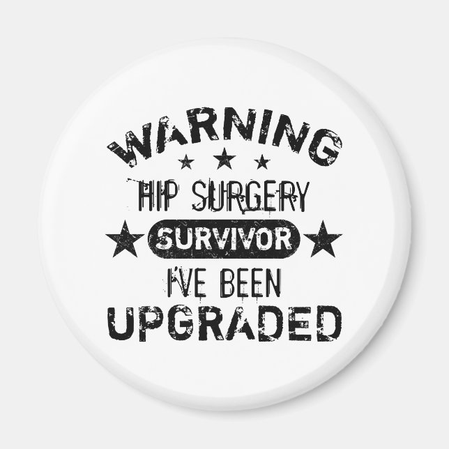 Hip Surgery Humour Upgraded Magnet (Front)