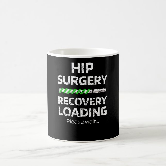 Hip Surgery Recovery Gift | Hip Replacement Gift Coffee Mug (Center)