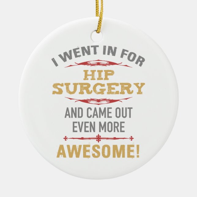 Hip Surgery Recovery Humour Ceramic Tree Decoration (Front)