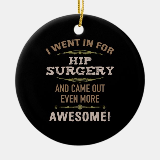 Hip Surgery Recovery Humour Ceramic Tree Decoration (Front)