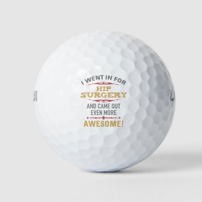 Hip Surgery Recovery Humour Golf Balls (Front)