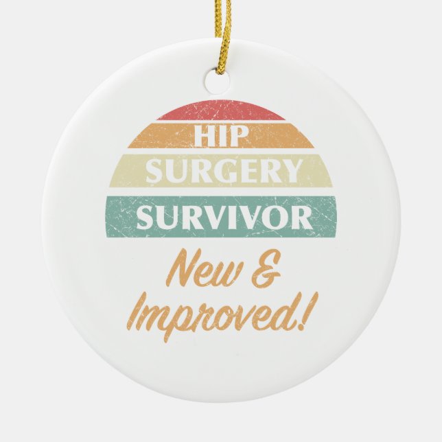 Hip Surgery Survivor Humour Ceramic Tree Decoration (Front)