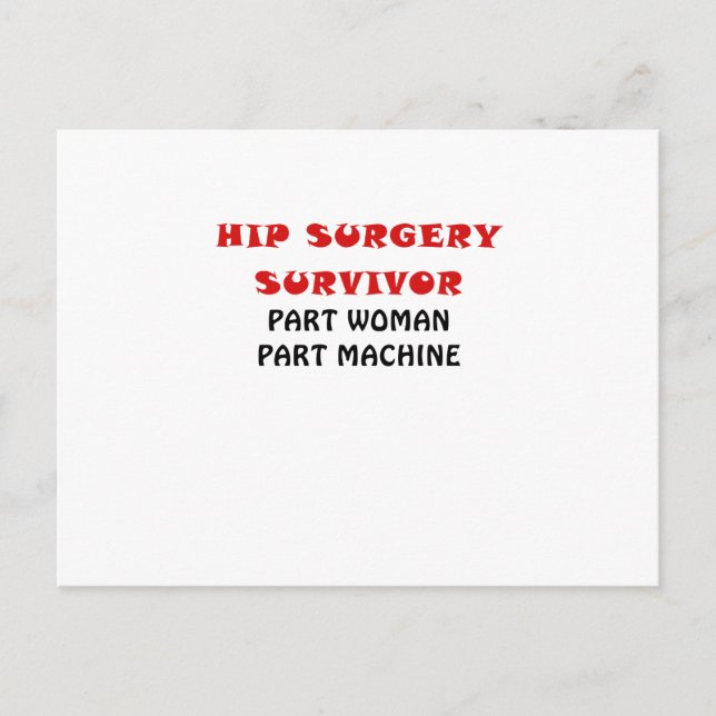Hip Surgery Survivor Part Woman Part Machine Postcard (Front)