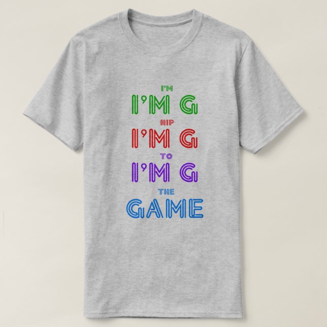 Hip To The GAME T-Shirt (Design Front)