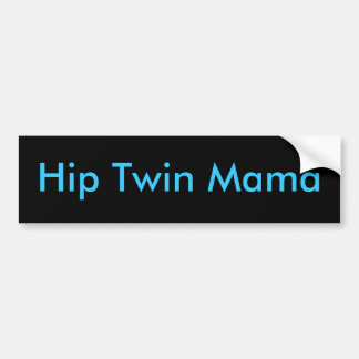 Hip Twin Mama Bumper Sticker