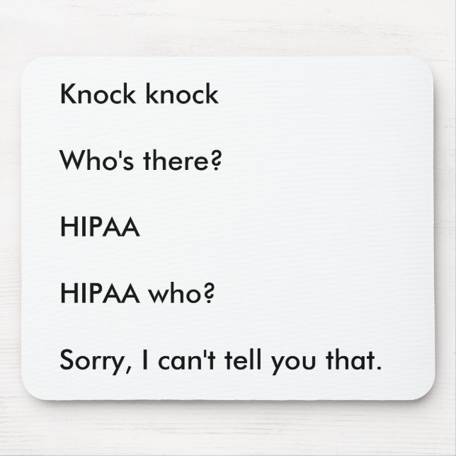 HIPAA Knock Knock Joke Mouse Mat (Front)