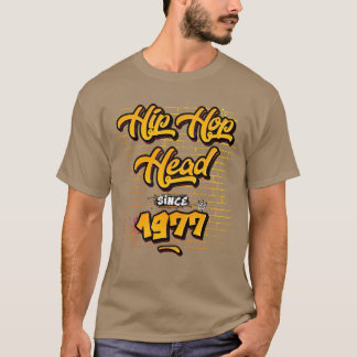 HipHop Head Since 1977 48 Years of Street Vibes T-Shirt