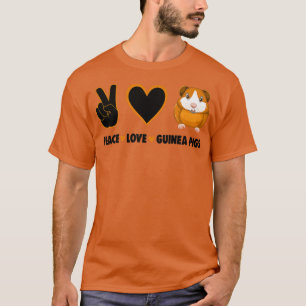 Hippie Cavy Lover Guinea Pig Owner Peace, Love, Gu T-Shirt
