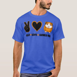 Hippie Cavy Lover Guinea Pig Owner Peace, Love, Gu T-Shirt