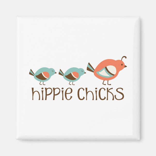 Hippie Chicks Magnet (Front)