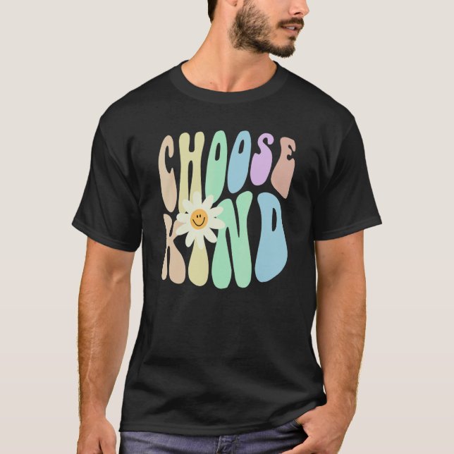 Hippie CHOOSE KIND Retro Stop Bullying Choose Kind T-Shirt (Front)