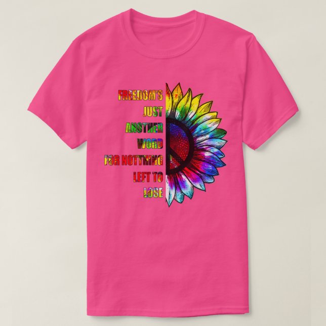 HIPPIE FREEDOMS JUST ANOTHER WORD  T-Shirt (Design Front)
