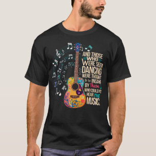 Hippie Guitar And Those Who Were Seen Dancing Peac T-Shirt