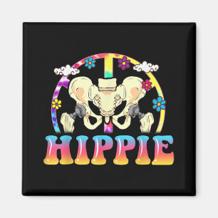 Hippie Hip Replacement Joint Surgery Funny Magnet