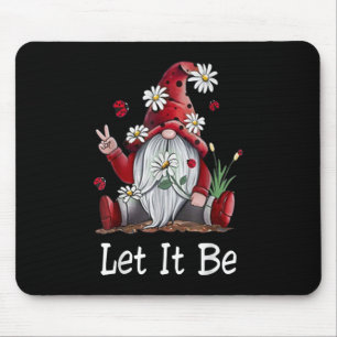 Hippie Let It Be Gnome Mouse Mat