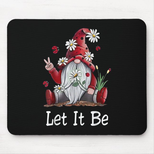 Hippie Let It Be Gnome Mouse Mat (Front)