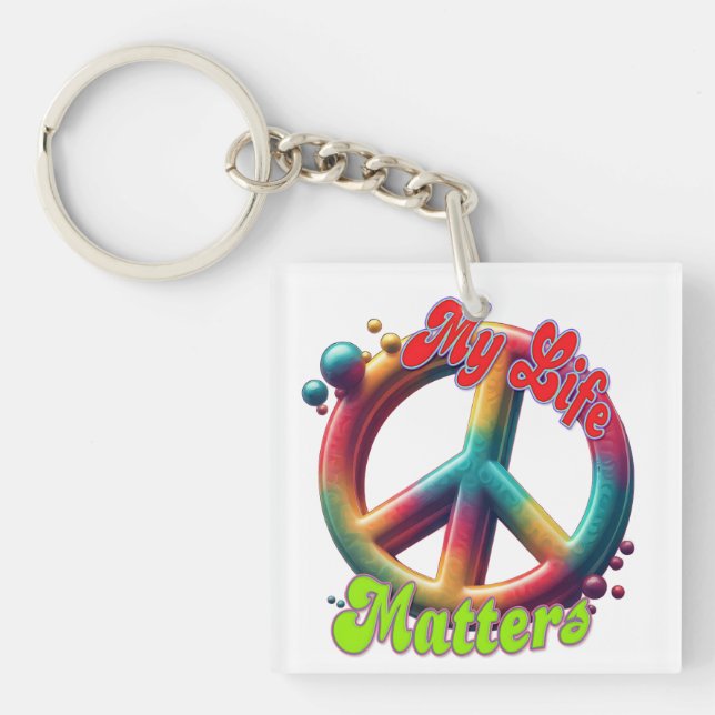 Hippie Love Peace Life Matters Custom  Key Ring (Front)