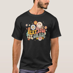 Hippie Next Stop 1st Grade Retro Groovy Back To S T-Shirt