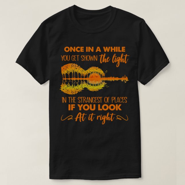 Hippie Once In A While You Get Shown The Light  T-Shirt (Design Front)