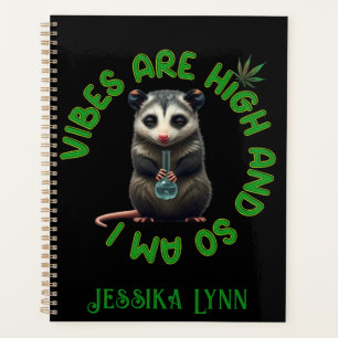 Hippie Opossum Stoned Vibes Funny Humor Custom Planner