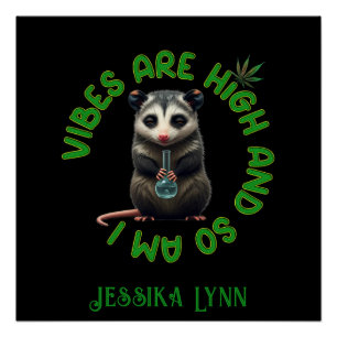 Hippie Opossum Stoned Vibes Funny Humor Custom Poster