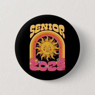 Hippie Sunshine Cl Of 2025 Senior 25 Grad Back To 6 Cm Round Badge