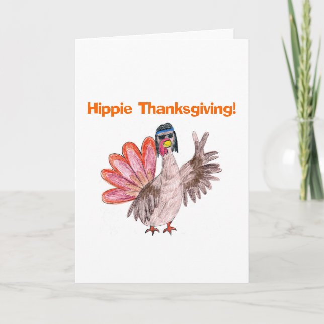 "Hippie Thanksgiving" Funny Turkey Greeting Card (Front)