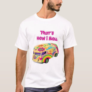 hippie van retro  how i roll T-Shirt