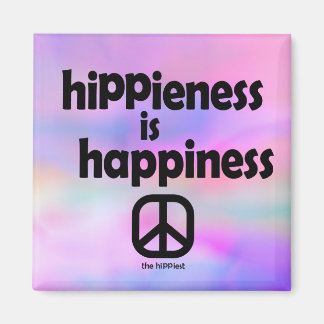 Hippieness is Happieness Magnet