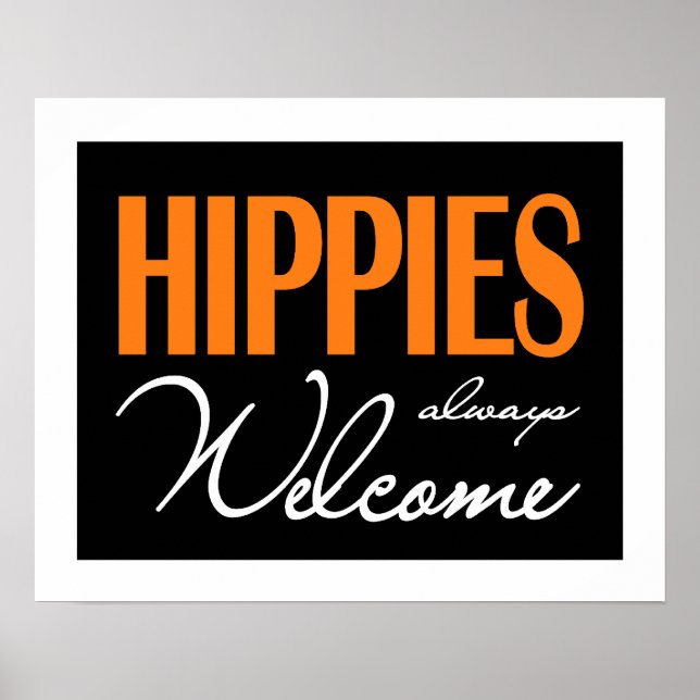 Hippies Always Welcome Poster (Front)