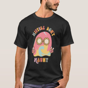 Hippies Don't Haunt Cute Hippie Ghost Halloween Co T-Shirt