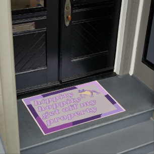 Hippity Hoppity Get Off My Property Doormat